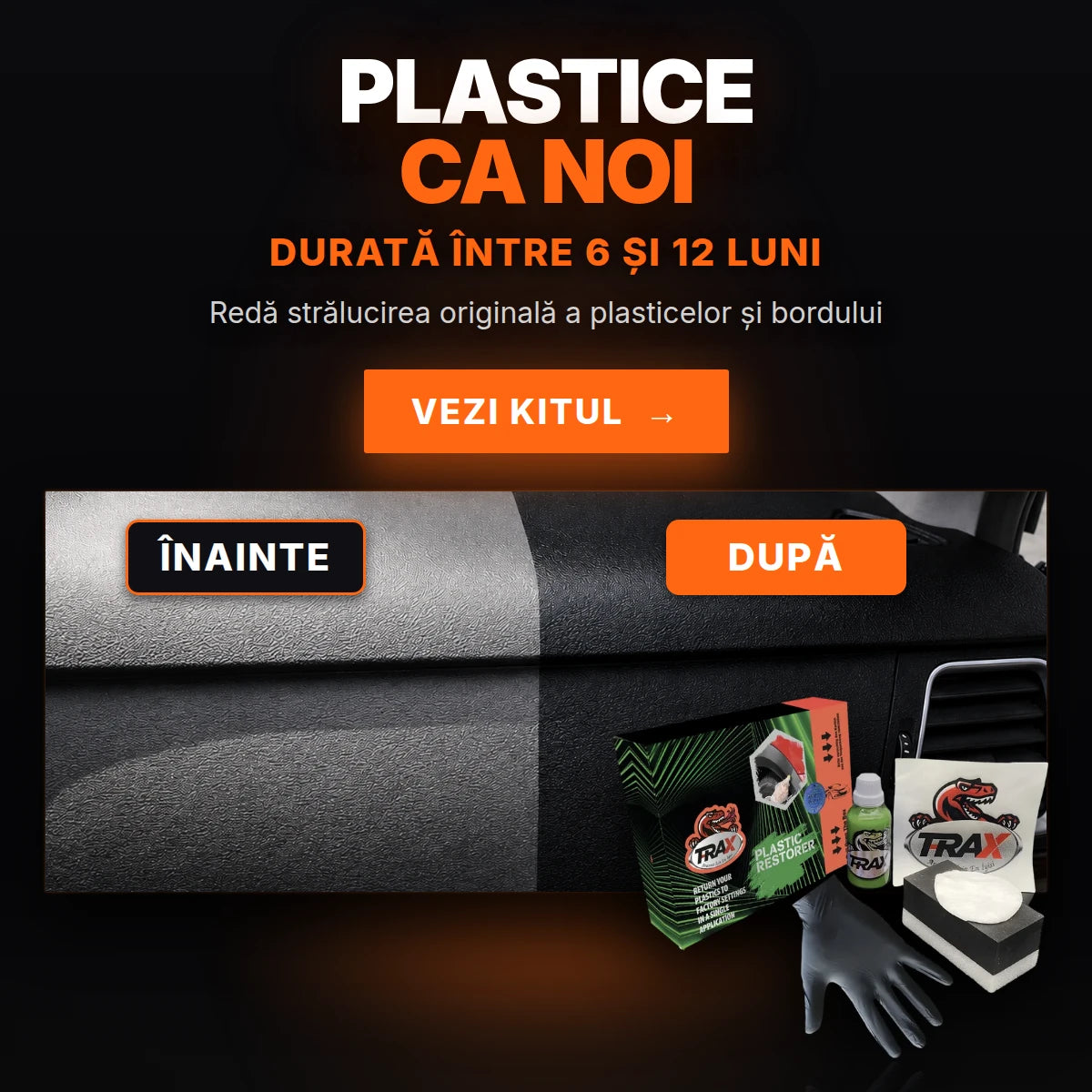 Kit restaurare plastice T-RaX - bord înainte și după, durată între 6 și 12 luni